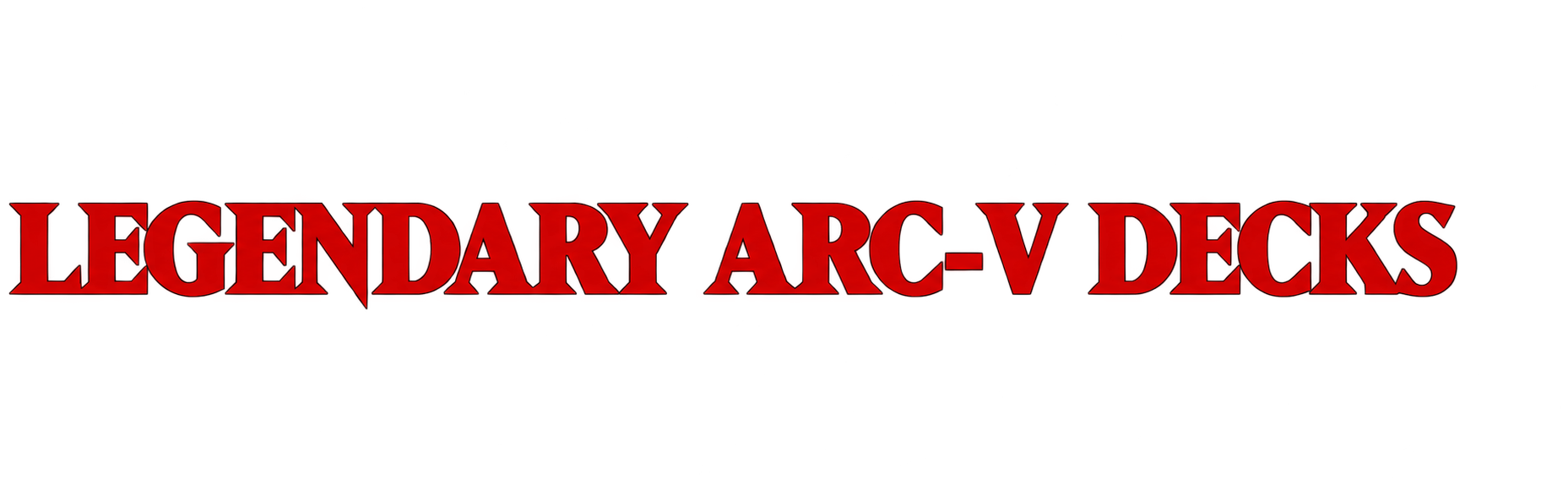Legendary Arc-V Decks logo