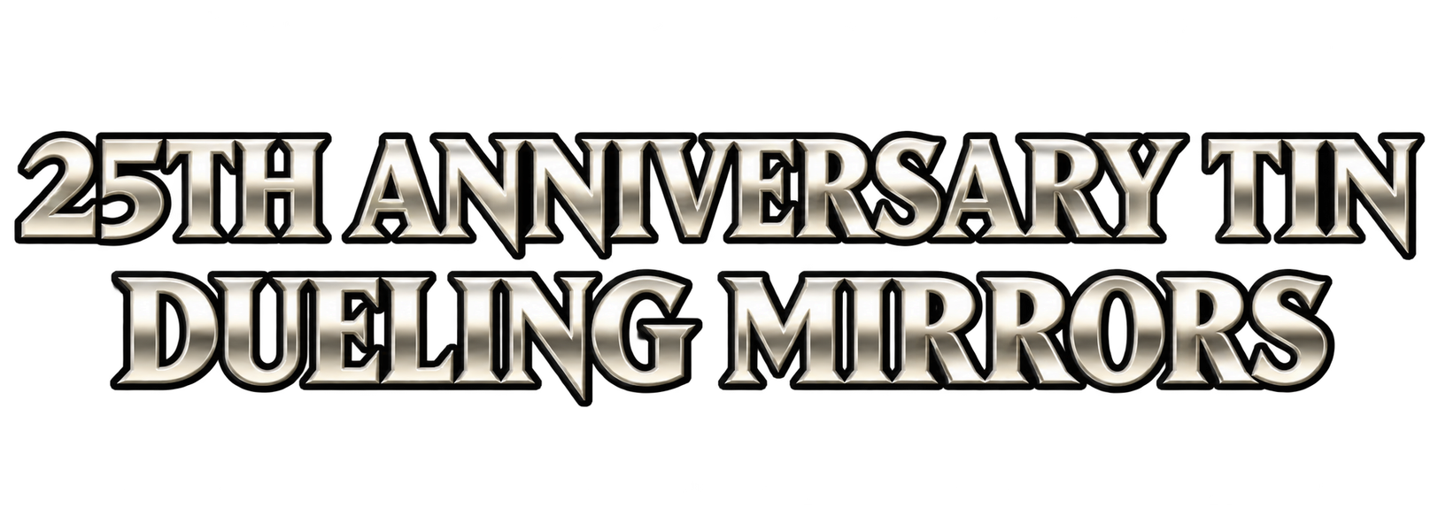 25th Anniversary Tin: Dueling Mirrors logo